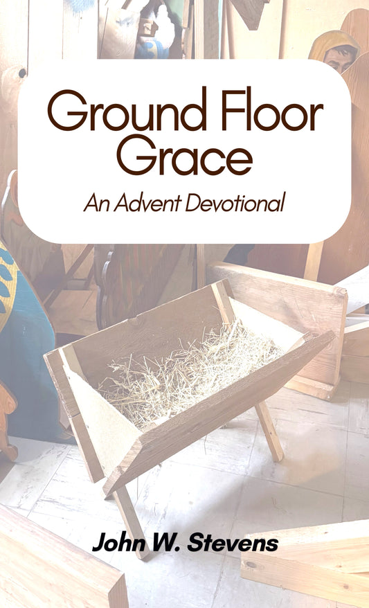 Ground Floor Grace - An Advent Devotional